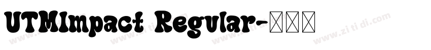 UTMImpact Regular字体转换